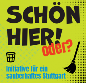 Ein auffälliges gelb-grünes Plakat mit der Aufschrift „SCHÖN HIER! oder?“ und einem Besen und Mülleimer als Symbole für Reinigung. 